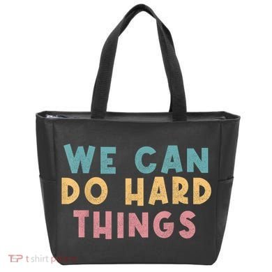 We Can Do Hard Things Motivational Teacher Tote Bag