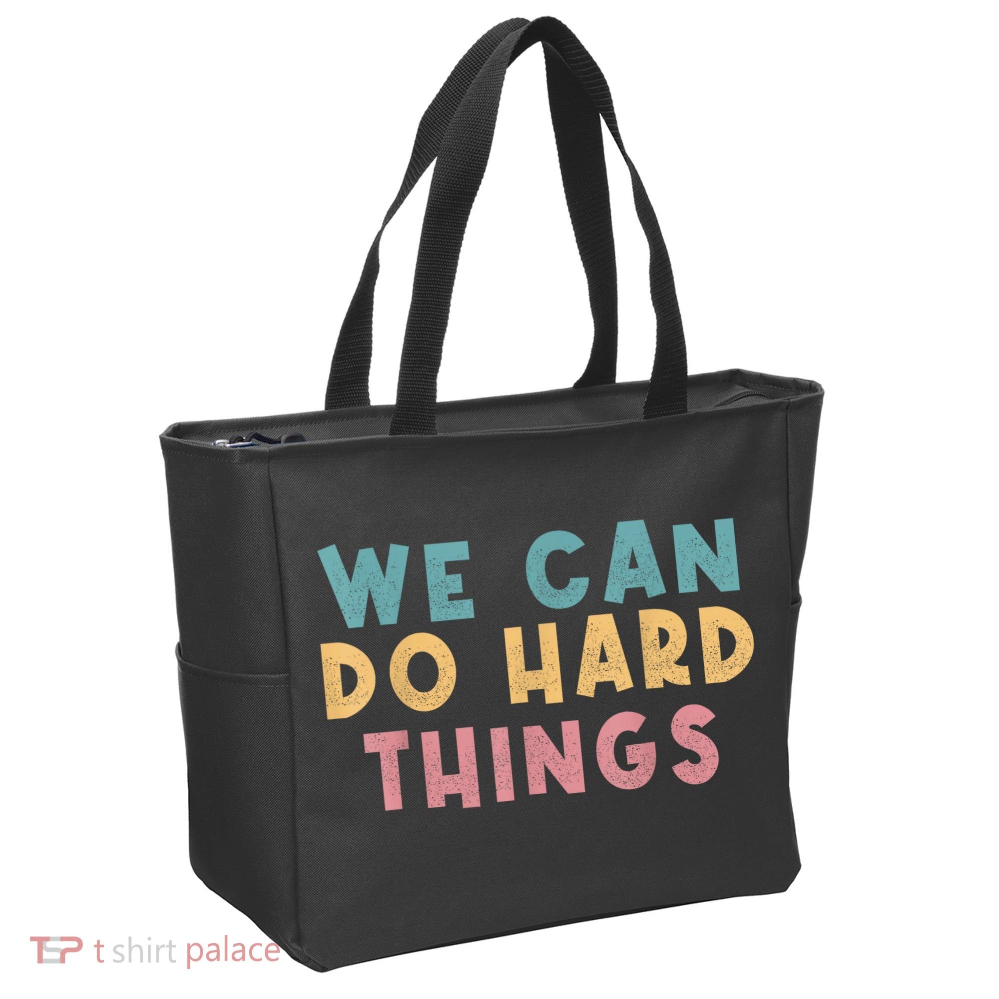We Can Do Hard Things Motivational Teacher Tote Bag