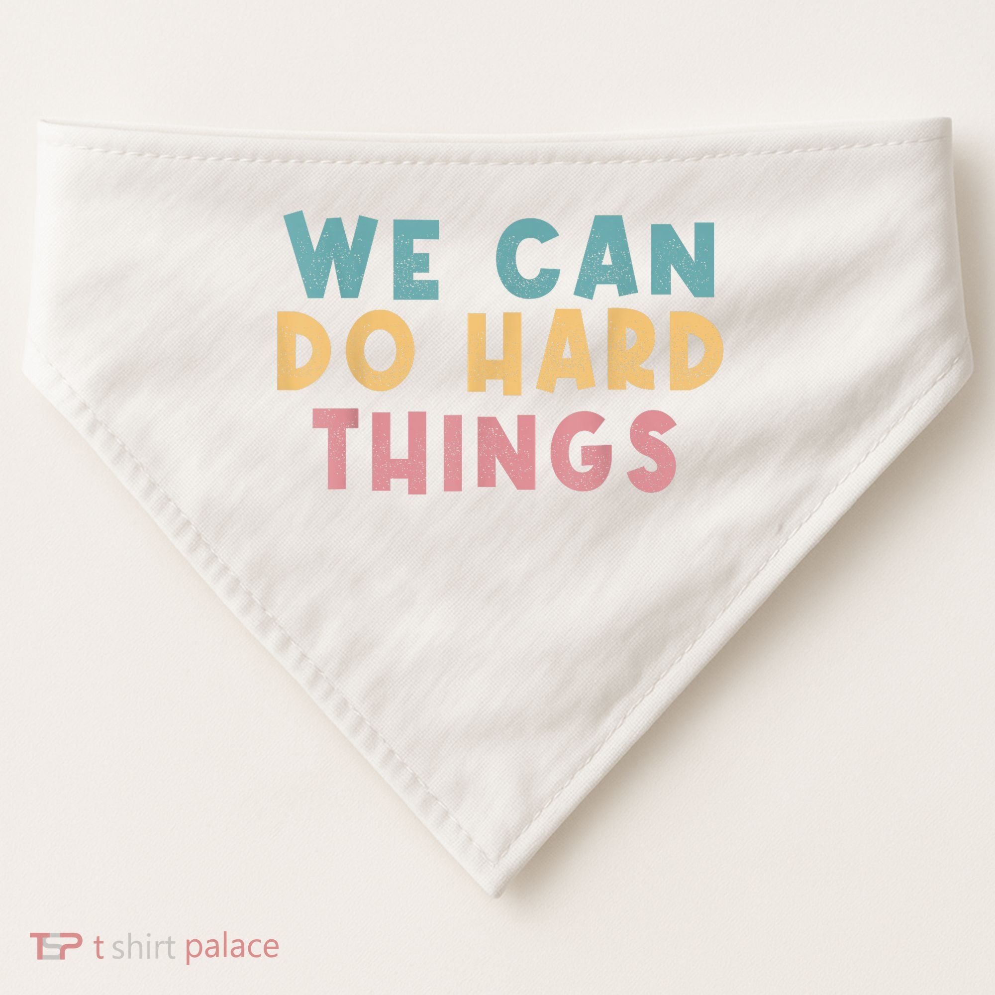 We Can Do Hard Things Motivational Teacher USA-Made Doggie Bandana