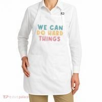 We Can Do Hard Things Motivational Teacher Apron thumb 2