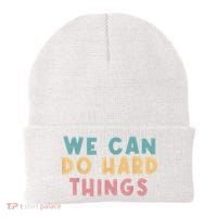 We Can Do Hard Things Motivational Teacher Beanie thumb 0