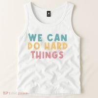 We Can Do Hard Things Motivational Teacher Tank Top thumb 2