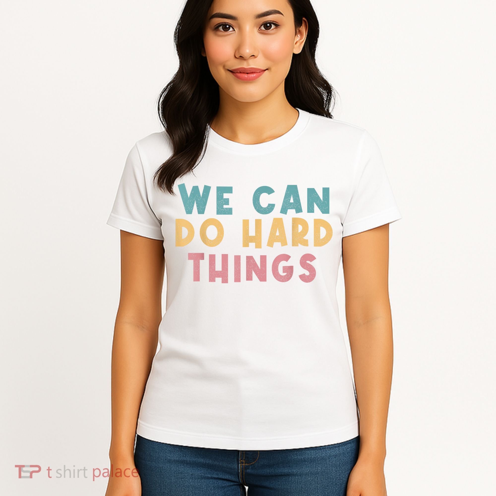 We Can Do Hard Things Motivational Teacher Women's T-Shirt