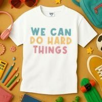 We Can Do Hard Things Motivational Teacher Kids T-Shirt thumb 3
