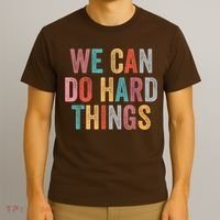 We Can Do Hard Things Retro Vintage Motivational Quote T-Shirt thumb 3