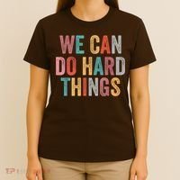 We Can Do Hard Things Retro Vintage Motivational Quote T-Shirt thumb 4