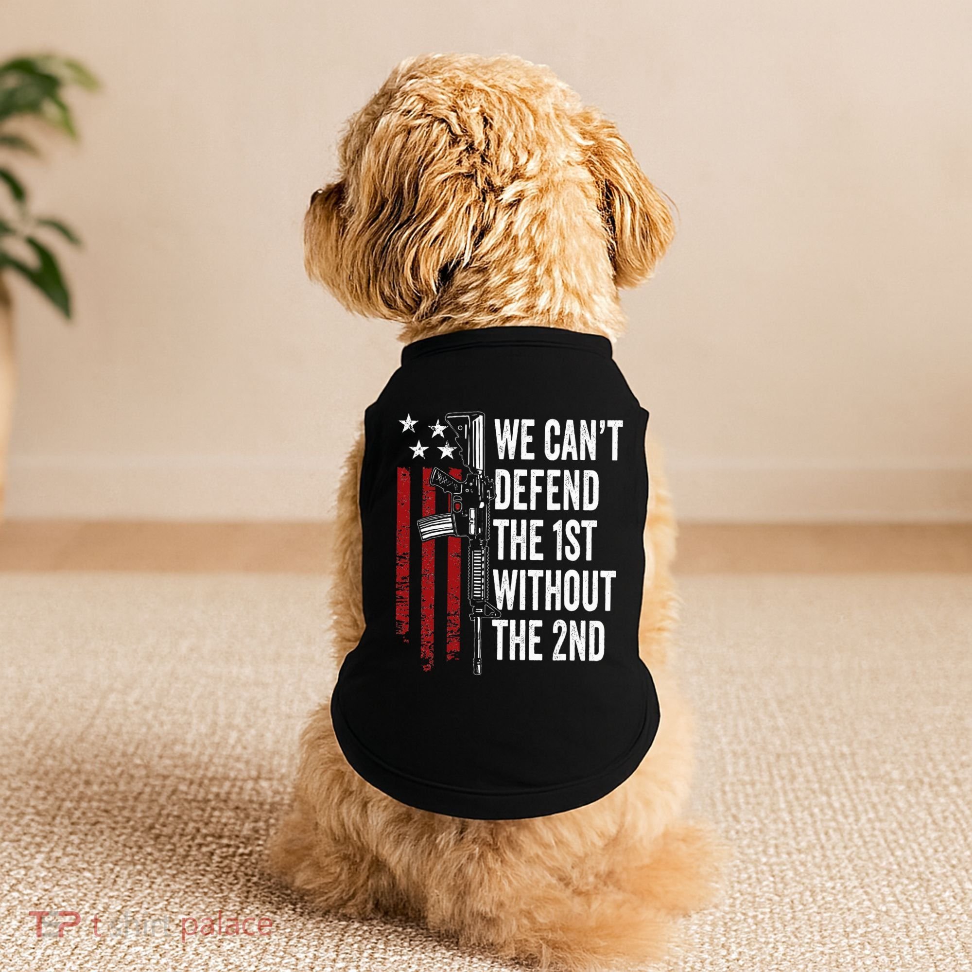 We CanT Defend The 1st Without The 2nd Amendment Doggie Tank