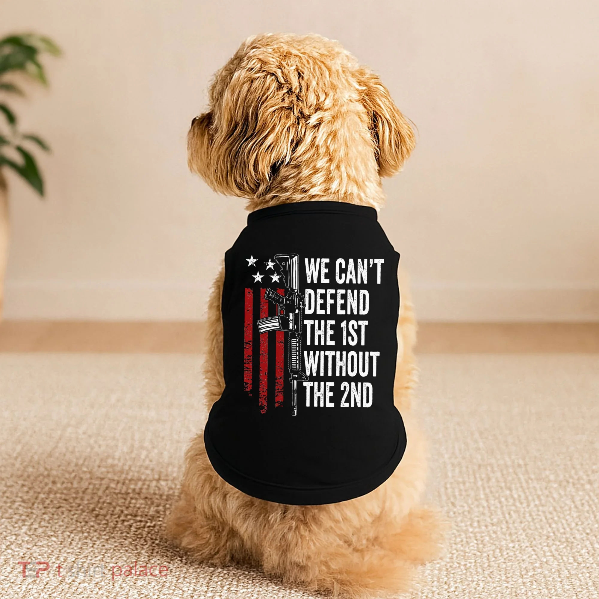 We CanT Defend The 1st Without The 2nd Amendment Doggie Tank