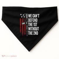 We CanT Defend The 1st Without The 2nd Amendment USA-Made Doggie Bandana thumb 0