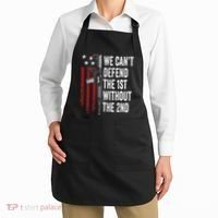 We CanT Defend The 1st Without The 2nd Amendment Apron thumb 2