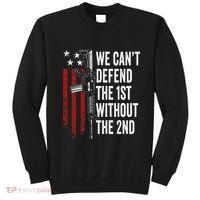 We CanT Defend The 1st Without The 2nd Amendment Sweatshirt thumb 0