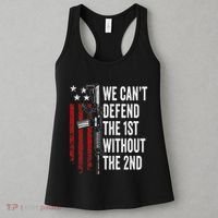 We CanT Defend The 1st Without The 2nd Amendment Women's Tank Top thumb 3