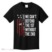 We CanT Defend The 1st Without The 2nd Amendment Kids T-Shirt thumb 0
