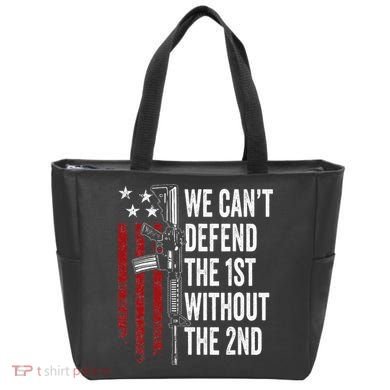 We CanT Defend The 1st Without The 2nd Amendment Tote Bag