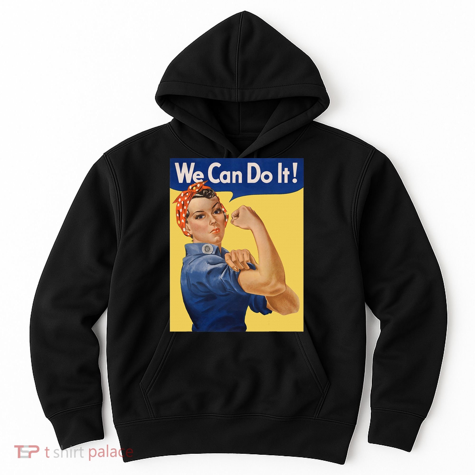 We Can Do It Rosie The Riveter Feminist Wwii Rosey Rosy Hoodie
