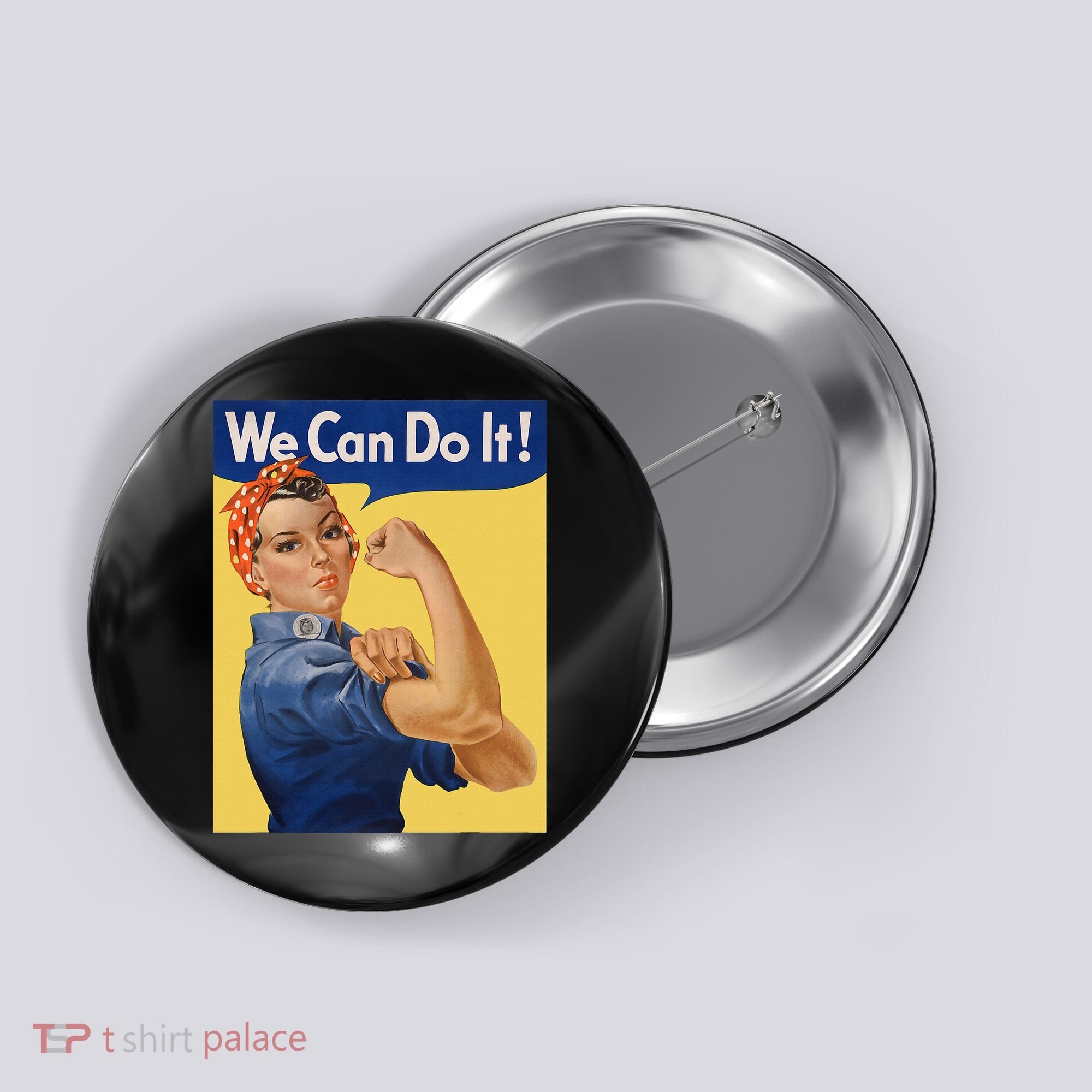 We Can Do It Rosie The Riveter Feminist Wwii Rosey Rosy Button