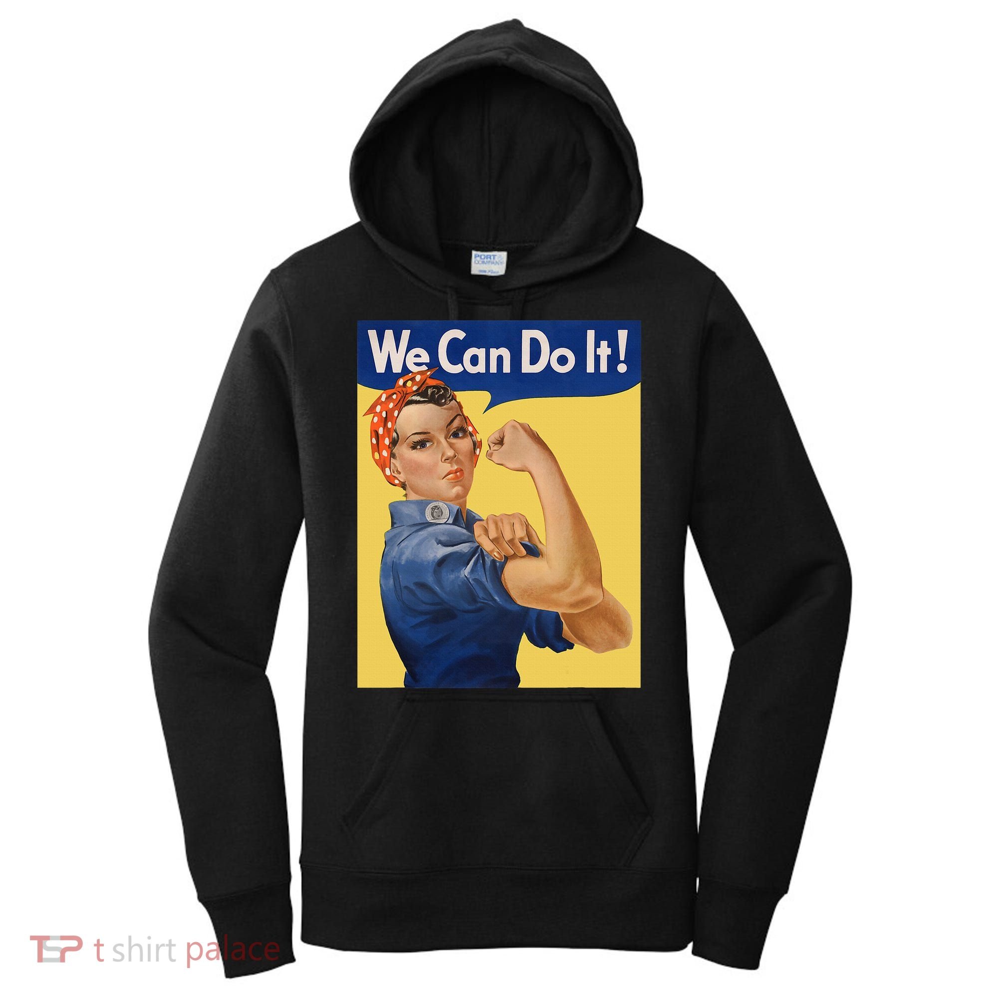 We Can Do It Rosie The Riveter Feminist Wwii Rosey Rosy Women's Hoodie