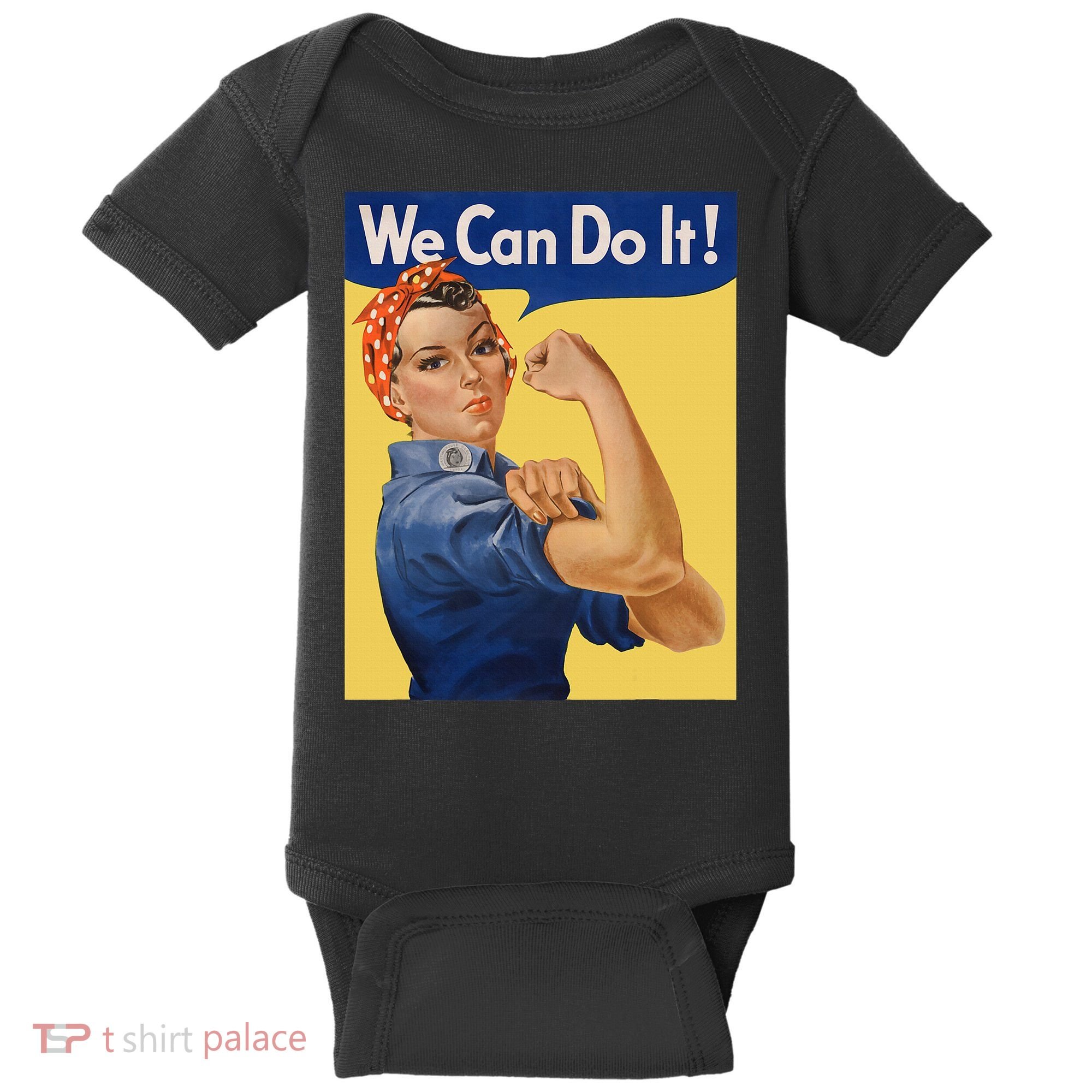 We Can Do It Rosie The Riveter Feminist Wwii Rosey Rosy Baby Bodysuit