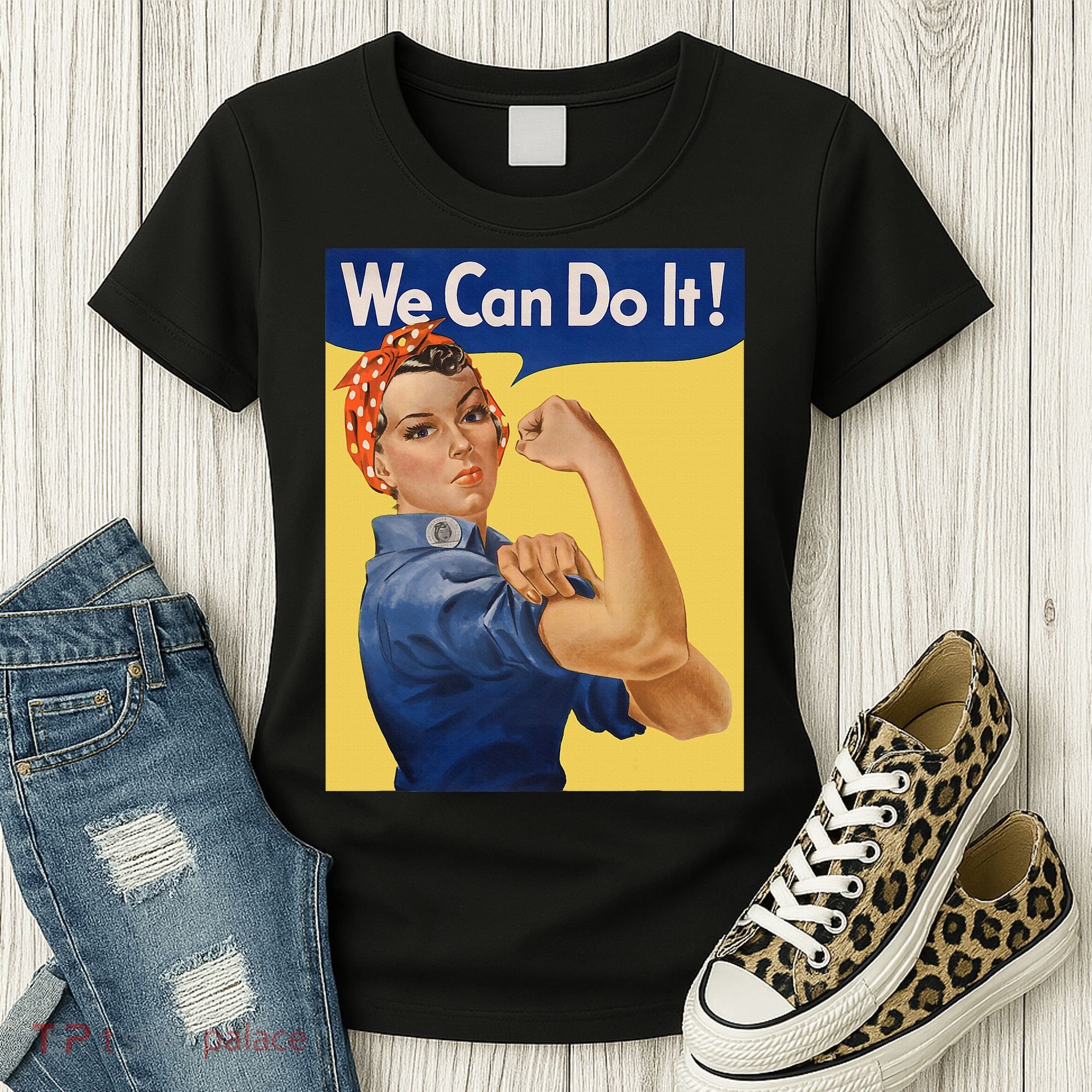 We Can Do It Rosie The Riveter Feminist Wwii Rosey Rosy Women's T-Shirt