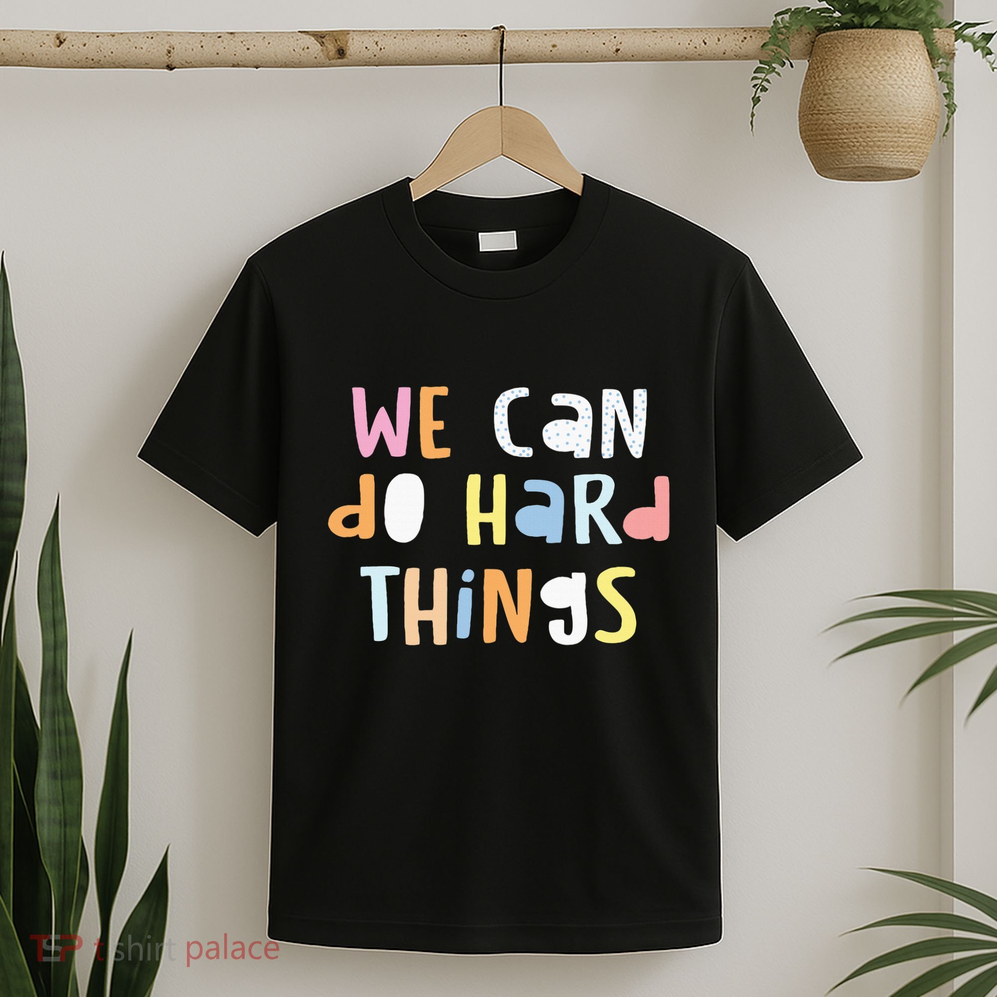 We Can Do Hard Things Teacher Back To School T-Shirt
