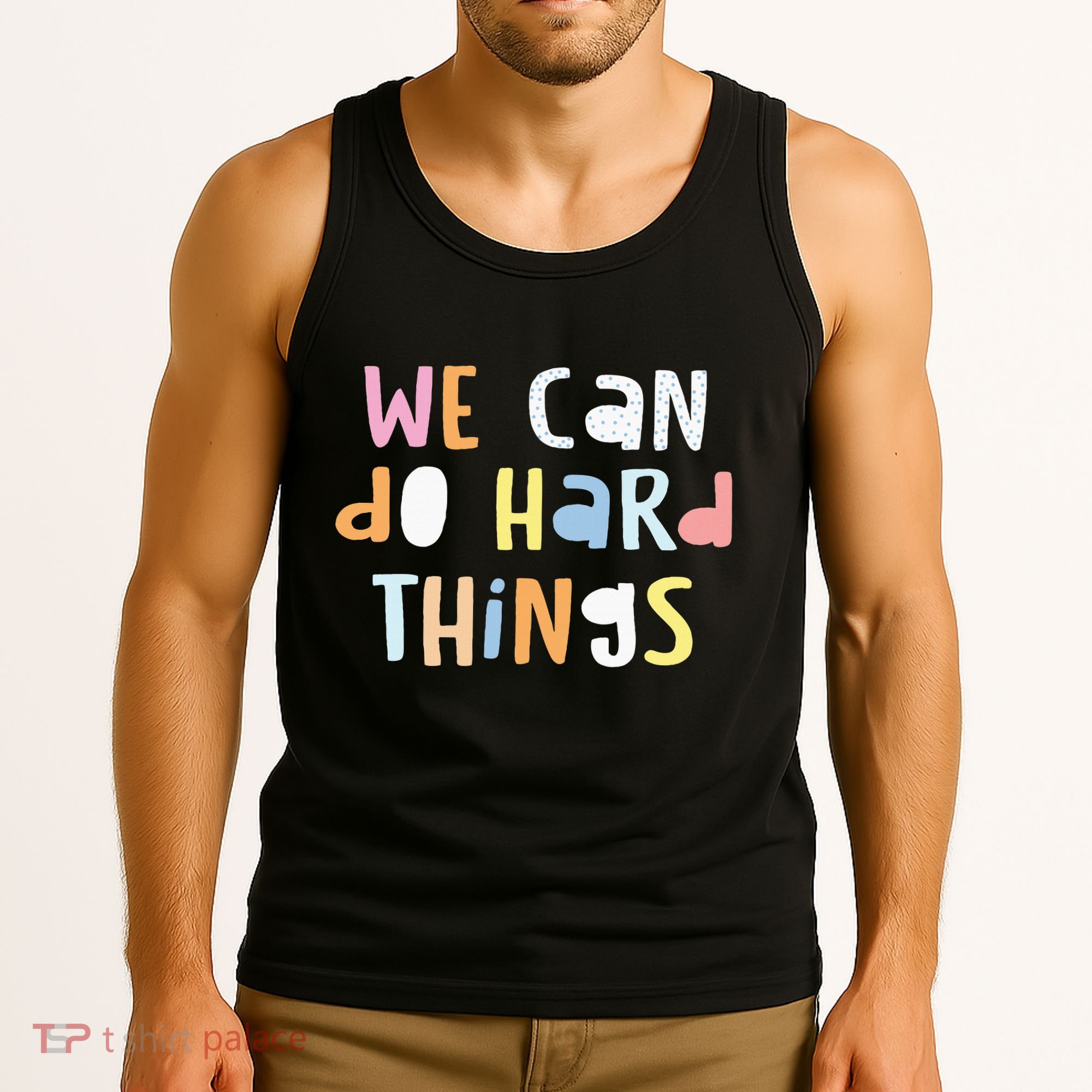We Can Do Hard Things Teacher Back To School Tank Top