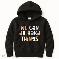 We Can Do Hard Things Teacher Back To School Kids Hoodie thumb 0