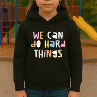We Can Do Hard Things Teacher Back To School Kids Hoodie thumb 3