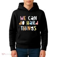 We Can Do Hard Things Teacher Back To School Kids Hoodie thumb 4