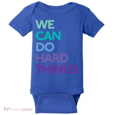 We Can Do Hard Things Gift Baby Bodysuit