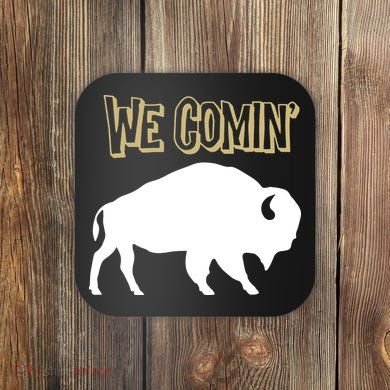 We Comin Deion Sanders Buffaloes Coach Prime Coaster
