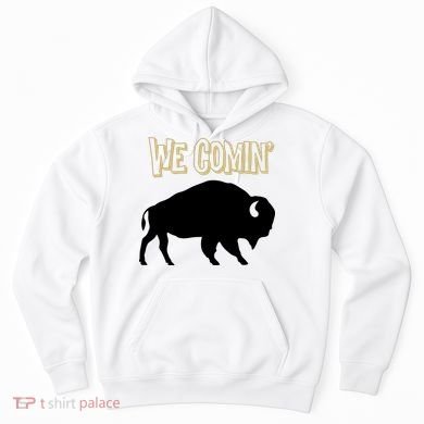 We Comin Deion Sanders Buffaloes Coach Prime Hoodie