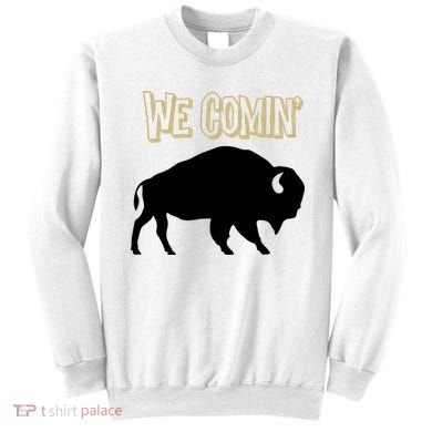 We Comin Deion Sanders Buffaloes Coach Prime Sweatshirt
