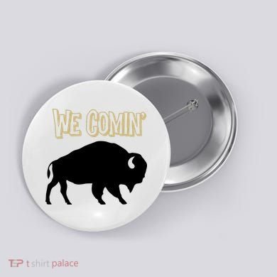 We Comin Deion Sanders Buffaloes Coach Prime Button