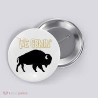 We Comin Deion Sanders Buffaloes Coach Prime Button thumb 0