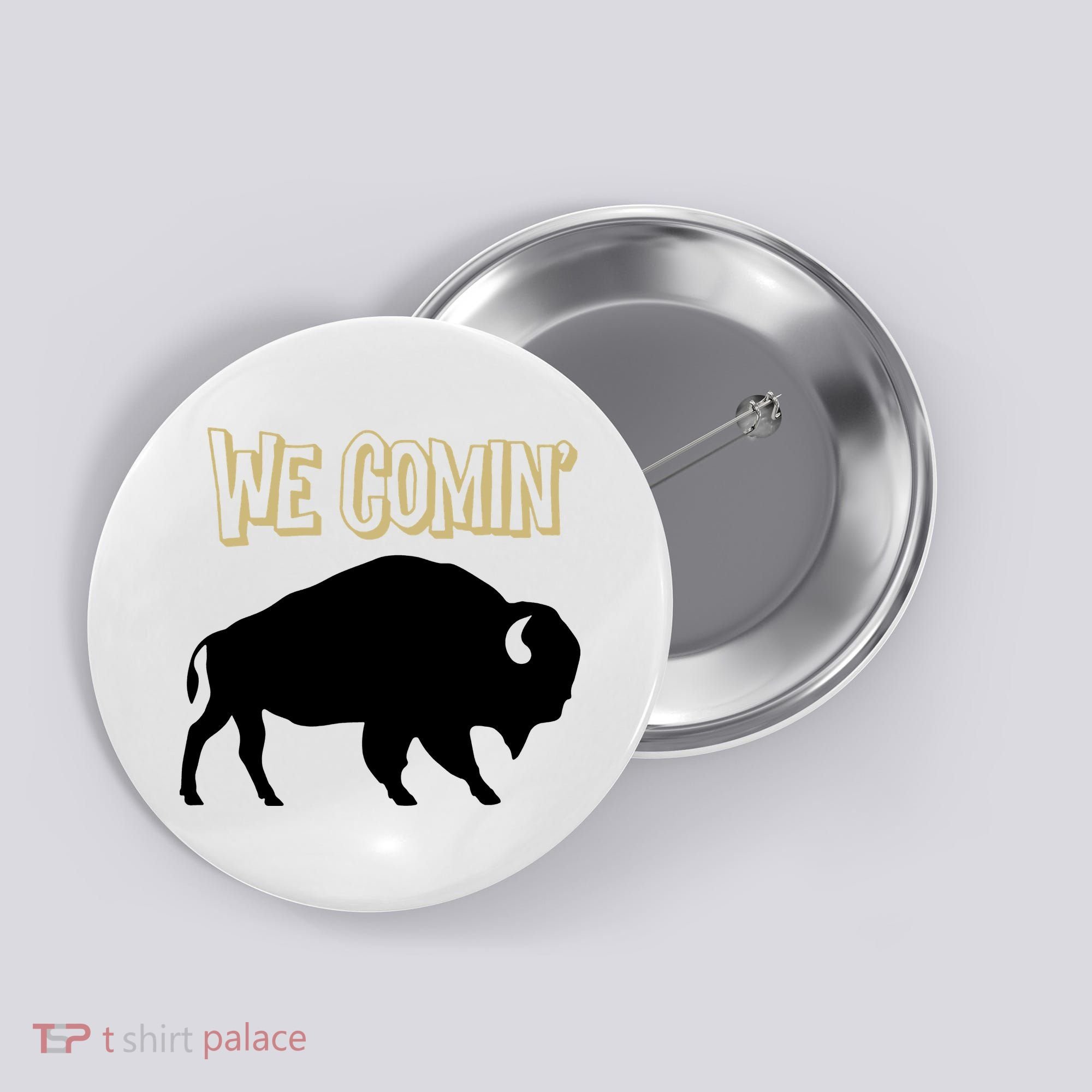 We Comin Deion Sanders Buffaloes Coach Prime Button