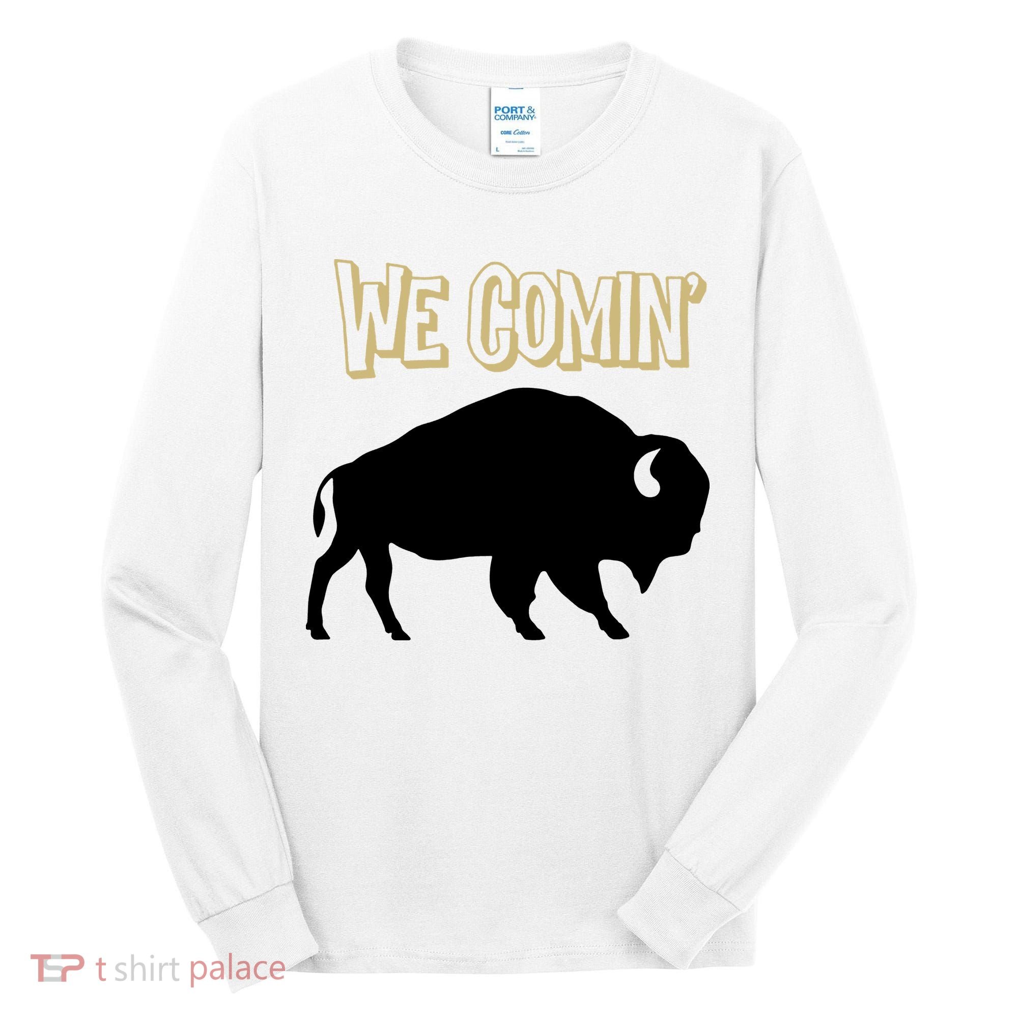 We Comin Deion Sanders Buffaloes Coach Prime Tall Long Sleeve Shirt