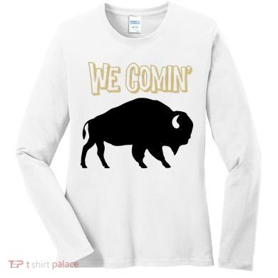 We Comin Deion Sanders Buffaloes Coach Prime Women's Long Sleeve Shirt