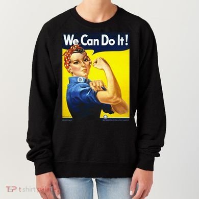 We Can Do It! Women's Sweatshirt