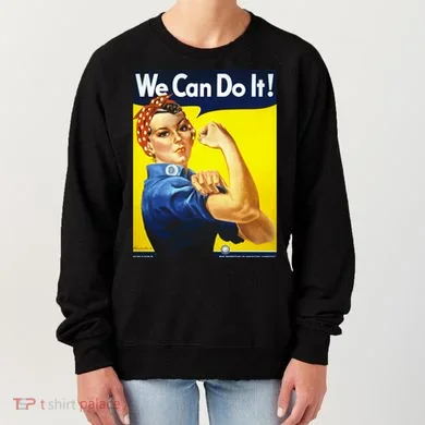 We Can Do It! Women's Sweatshirt