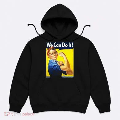 We Can Do It! Hoodie