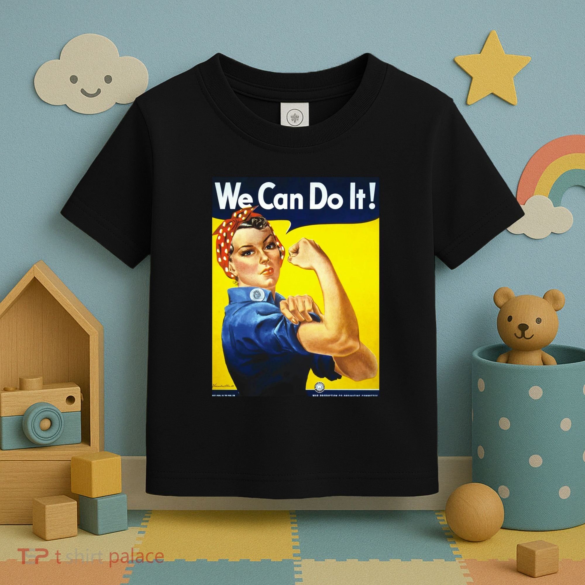 We Can Do It! Toddler T-Shirt