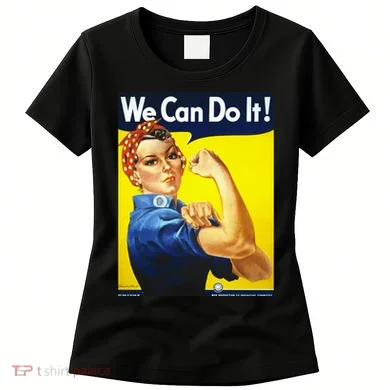 We Can Do It! Women's T-Shirt