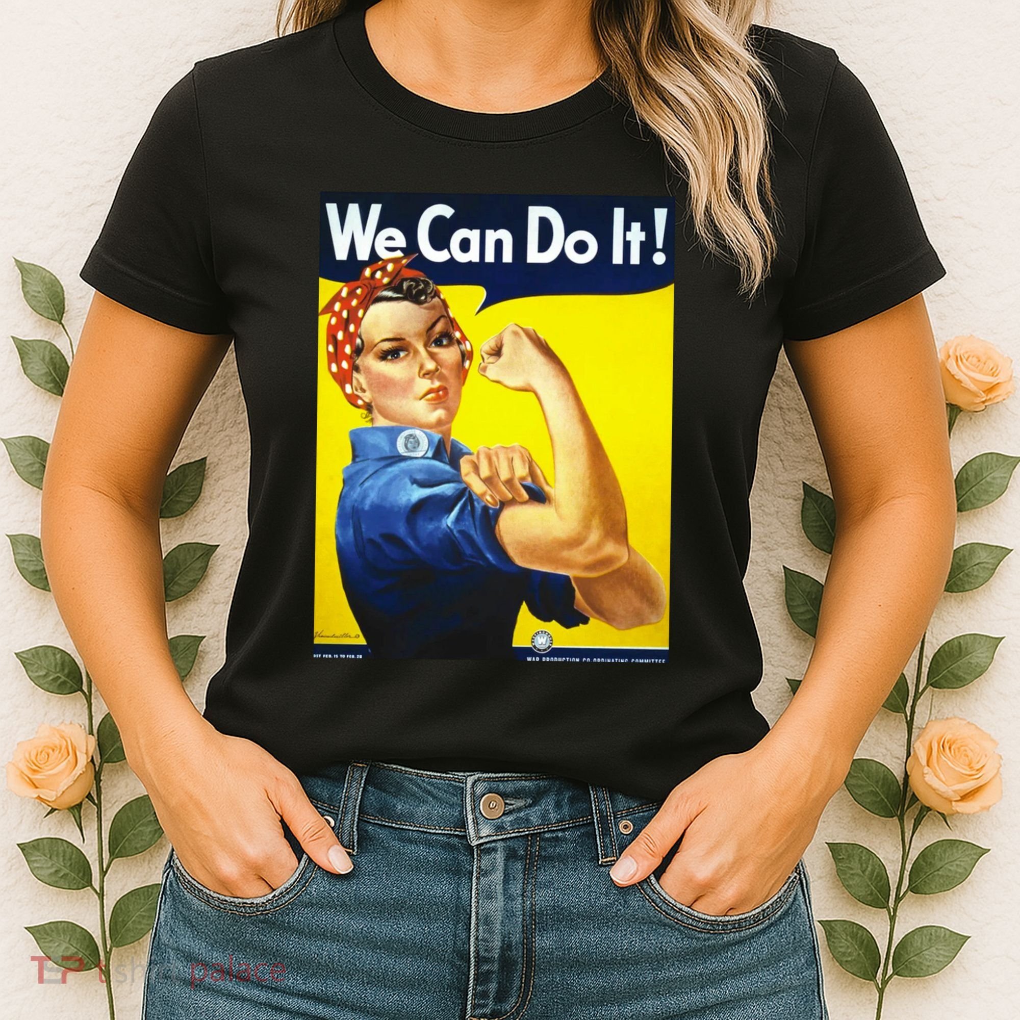 We Can Do It! Women's T-Shirt
