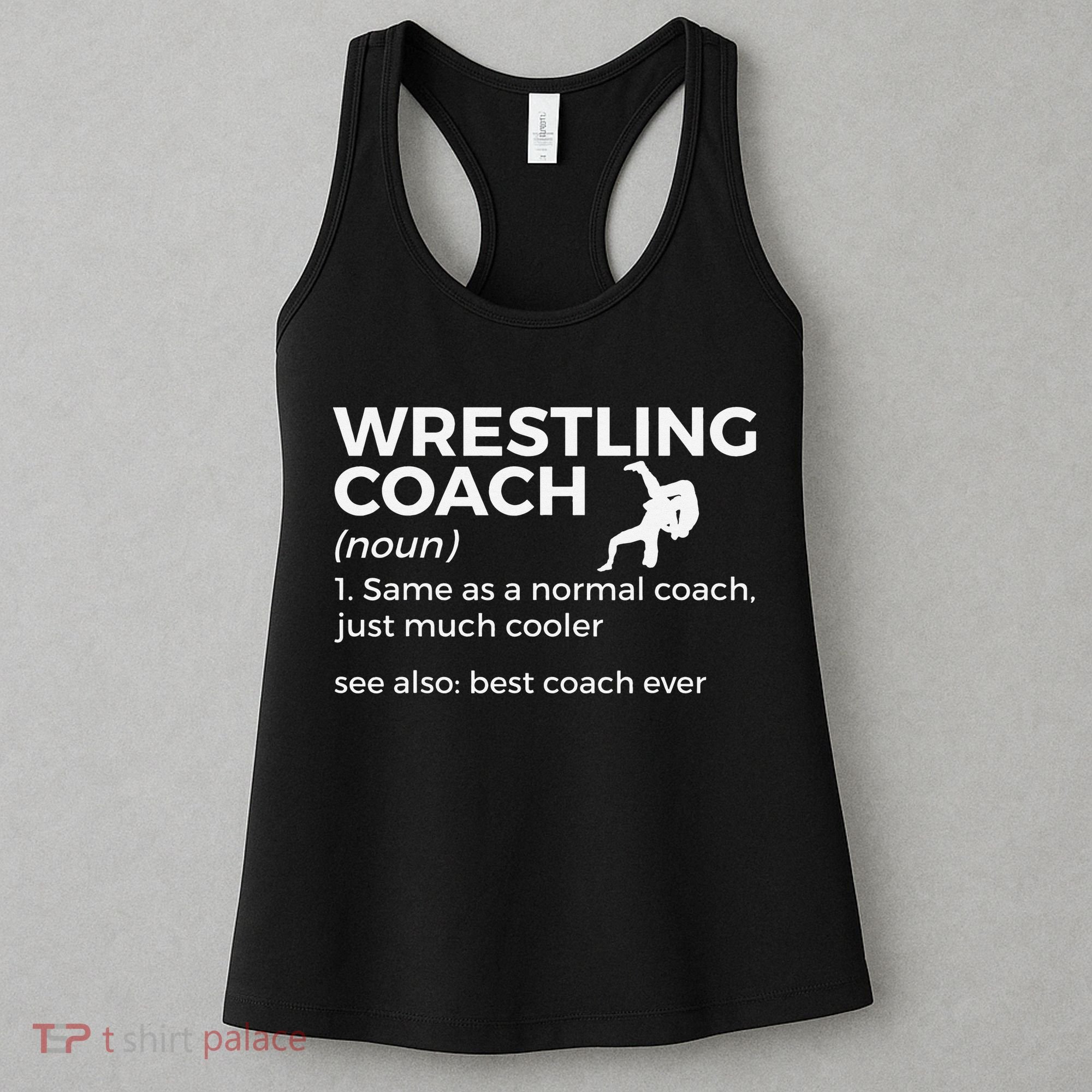 Wrestling Coach Definition Best Coach Ever  Women's Tank Top