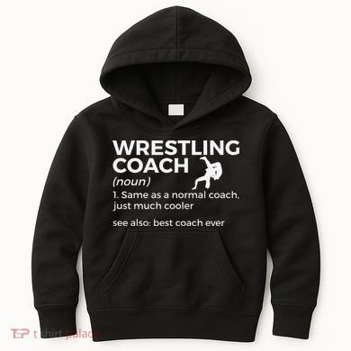 Wrestling Coach Definition Best Coach Ever  Kids Hoodie