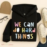 We Can Do Hard Things Motivational Quote Hoodie thumb 4