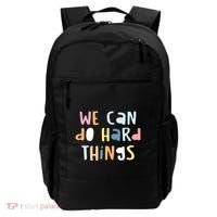 We Can Do Hard Things Motivational Quote Backpack thumb 0