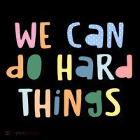 We Can Do Hard Things Motivational Quote Coffee Mug thumb 5