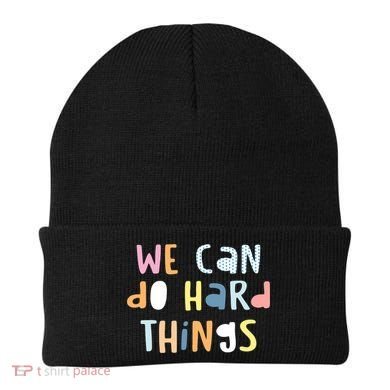 We Can Do Hard Things Motivational Quote Beanie