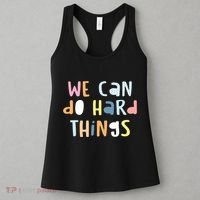 We Can Do Hard Things Motivational Quote Women's Tank Top thumb 3
